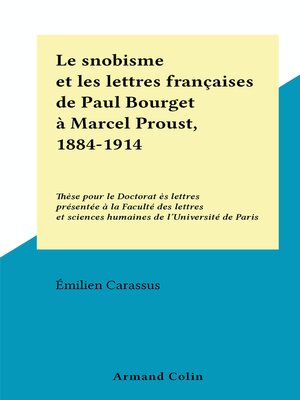cover image of Le snobisme et les lettres françaises de Paul Bourget à Marcel Proust, 1884-1914